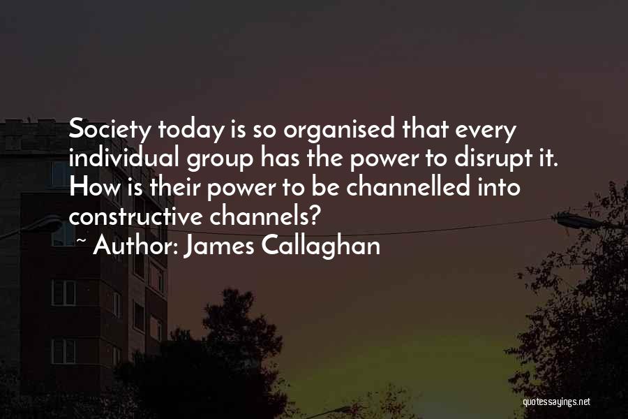 Channels Quotes By James Callaghan