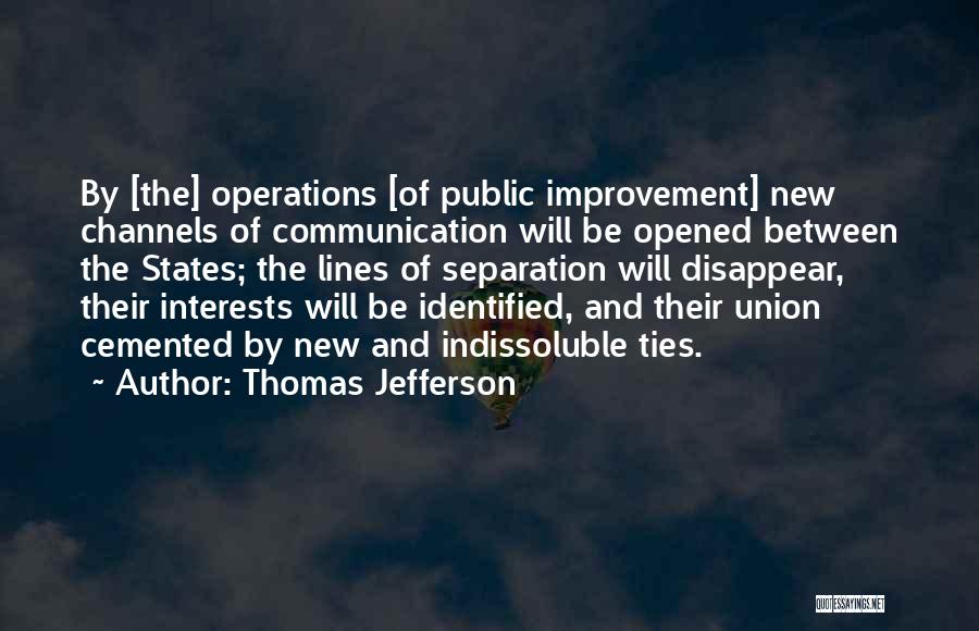 Channels Quotes By Thomas Jefferson