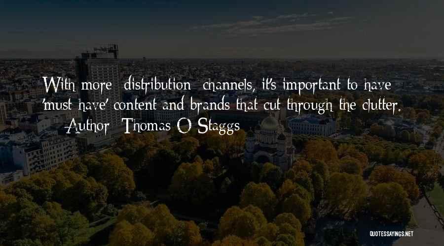 Channels Quotes By Thomas O Staggs