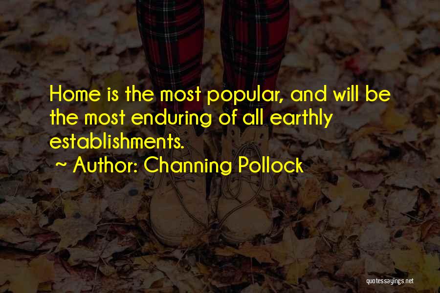 Channing Pollock Quotes 415897