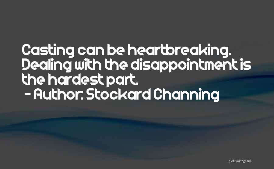 Channing Quotes By Stockard Channing