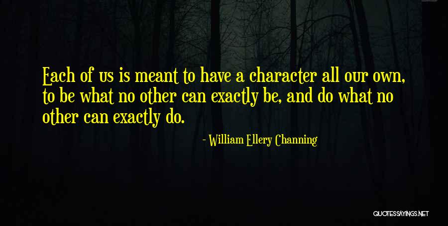 Channing Quotes By William Ellery Channing