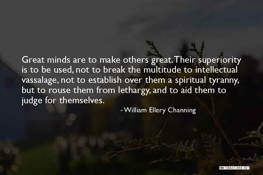 Channing Quotes By William Ellery Channing