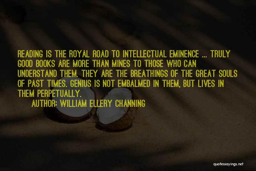 Channing Quotes By William Ellery Channing