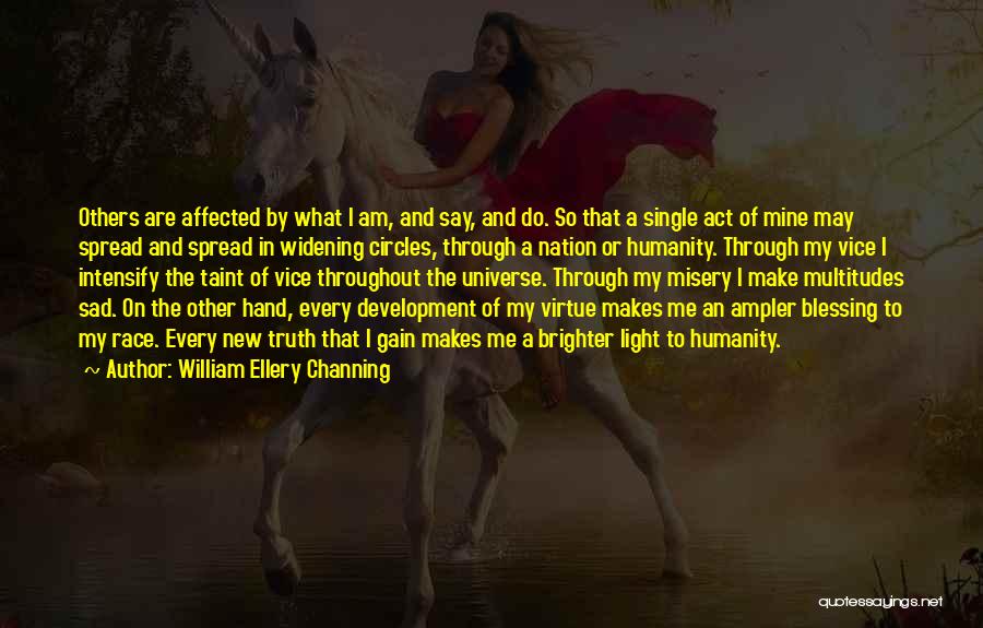 Channing Quotes By William Ellery Channing