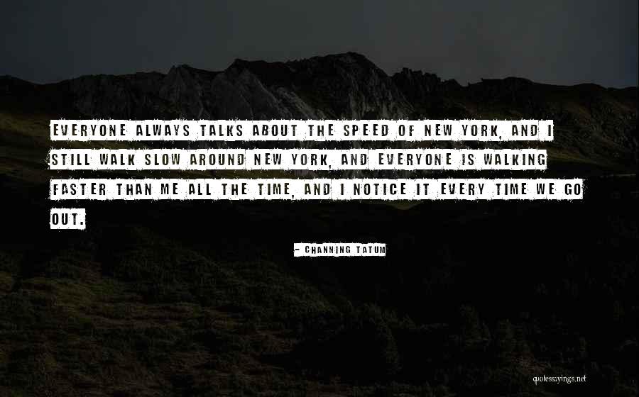 Channing Tatum Quotes 1639447 Channing Tatum Quotes 1639447