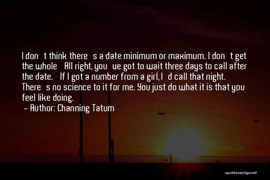 Channing Tatum Quotes 965249