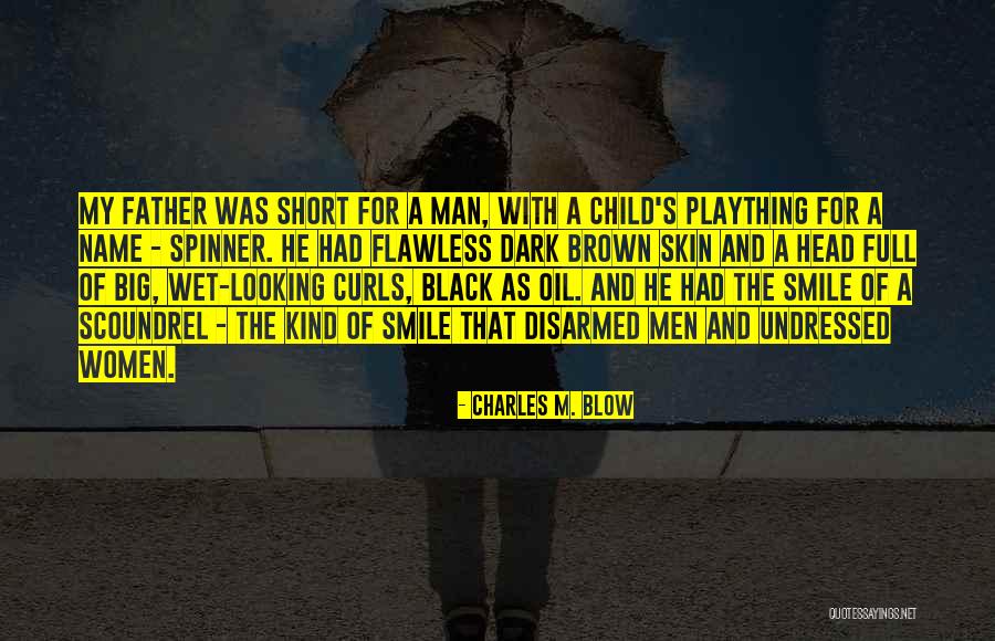Channings Hotel Quotes By Charles M. Blow Channings Hotel Quotes By Charles M. Blow