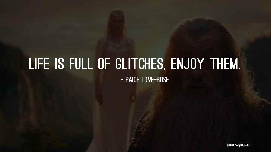 Chanoch Shreiber Quotes By Paige Love-Rose Chanoch Shreiber Quotes By Paige Love-Rose