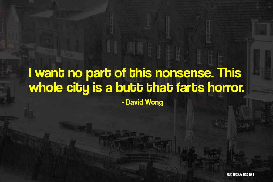 Chanslor Richmond Quotes By David Wong Chanslor Richmond Quotes By David Wong