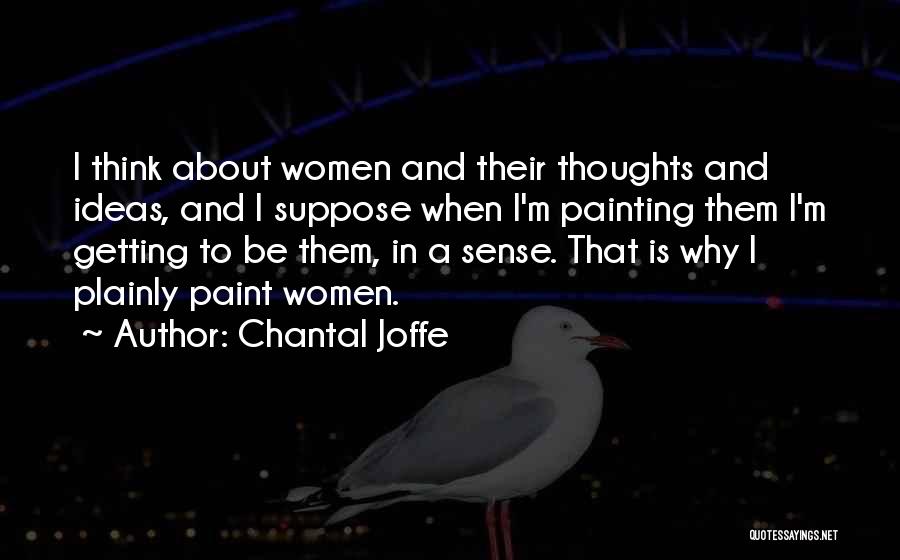 Chantal Joffe Quotes 1017168