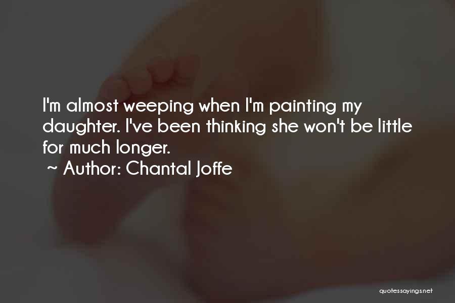 Chantal Joffe Quotes 1387012