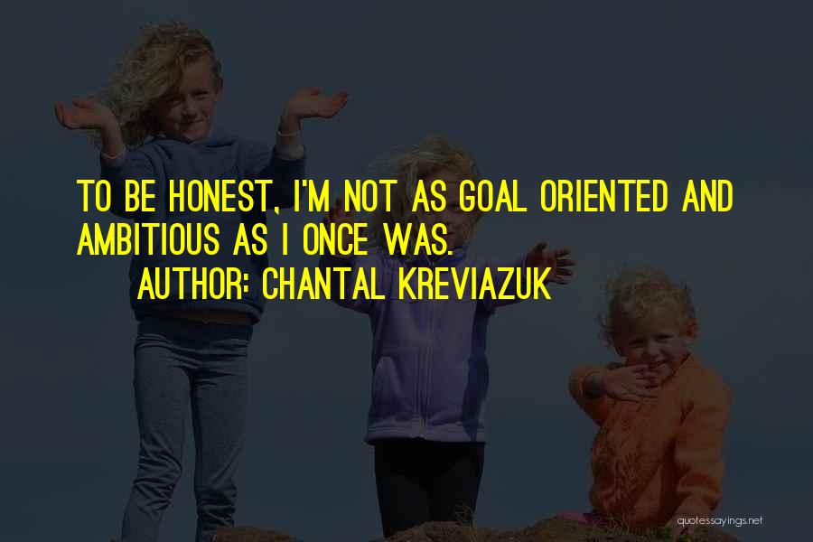 Chantal Kreviazuk Quotes 1752722