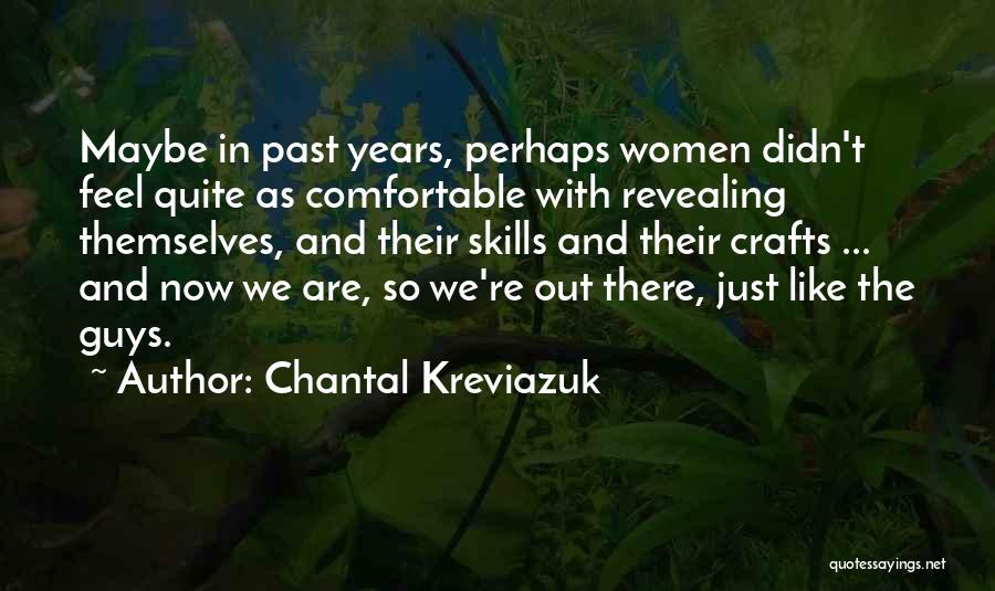 Chantal Kreviazuk Quotes 950157