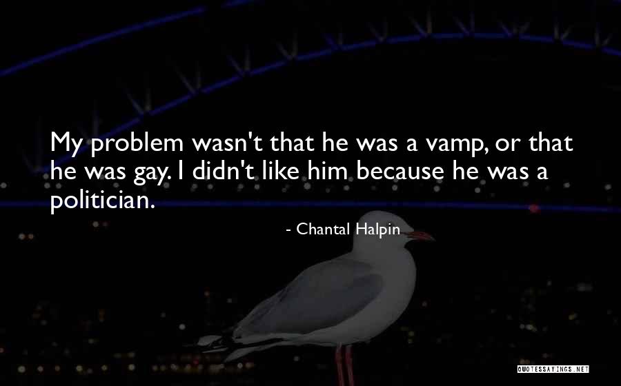 Chantal Quotes By Chantal Halpin Chantal Quotes By Chantal Halpin