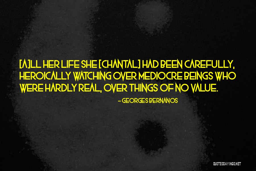 Chantal Quotes By Georges Bernanos Chantal Quotes By Georges Bernanos