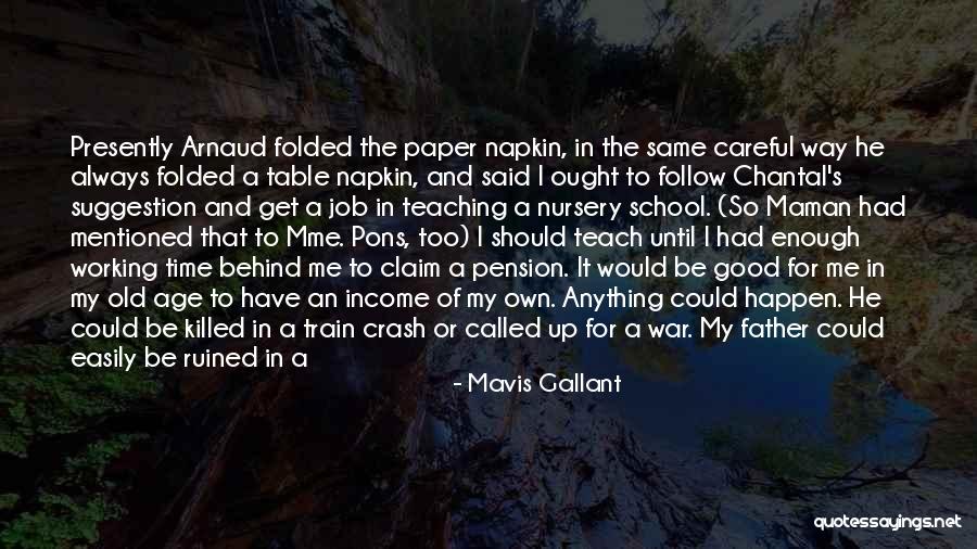 Chantal Quotes By Mavis Gallant Chantal Quotes By Mavis Gallant
