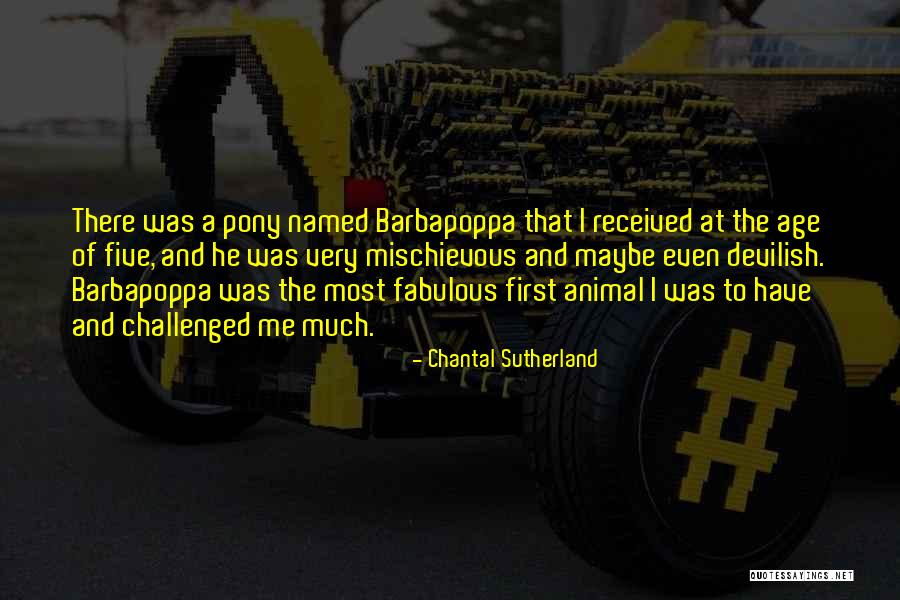 Chantal Sutherland Quotes 1107511