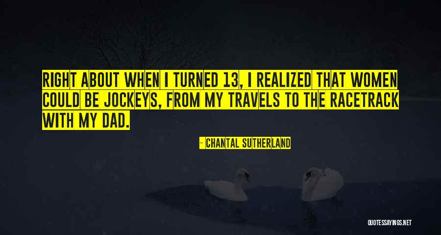 Chantal Sutherland Quotes 992647