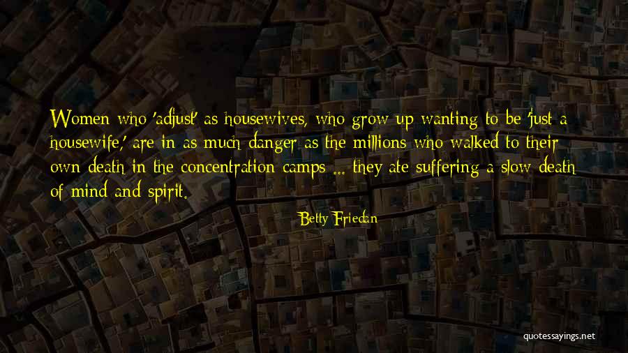 Chantale Bouchard Quotes By Betty Friedan Chantale Bouchard Quotes By Betty Friedan