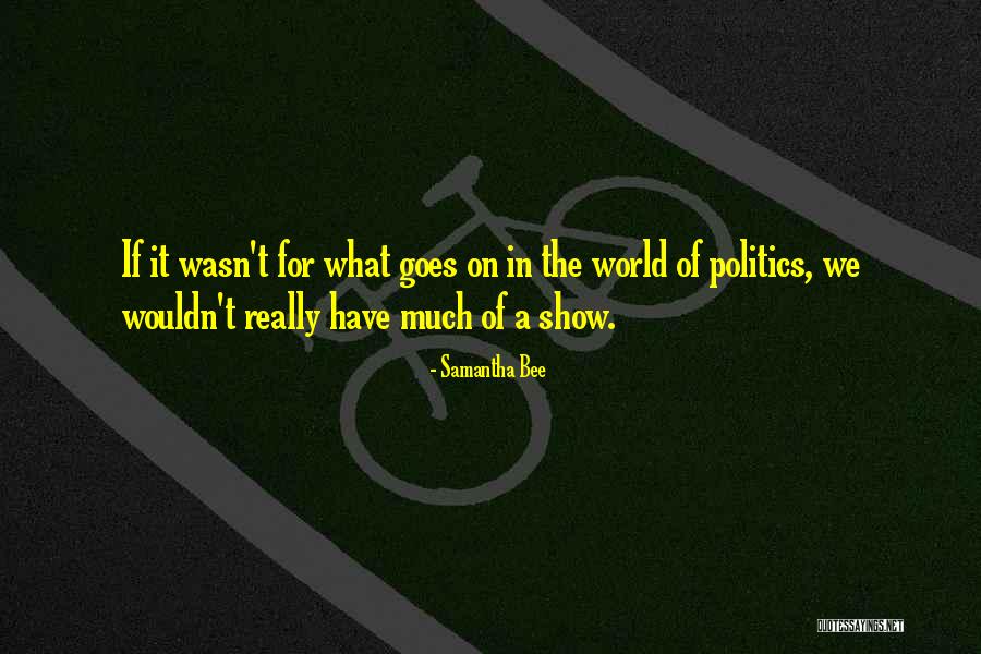 Chantarela Quotes By Samantha Bee Chantarela Quotes By Samantha Bee