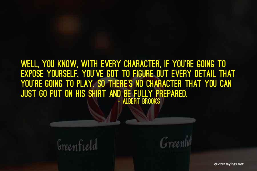 Chantawansri Quotes By Albert Brooks Chantawansri Quotes By Albert Brooks