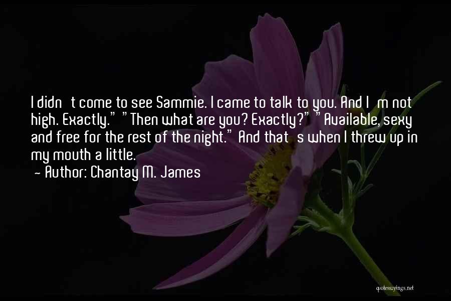 Chantay M. James Quotes 1248556