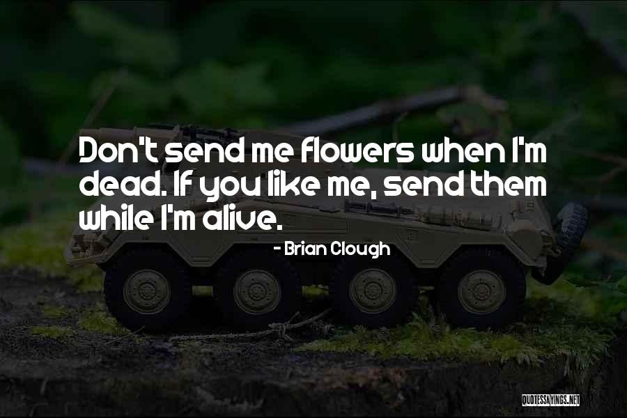 Chantays Quotes By Brian Clough Chantays Quotes By Brian Clough