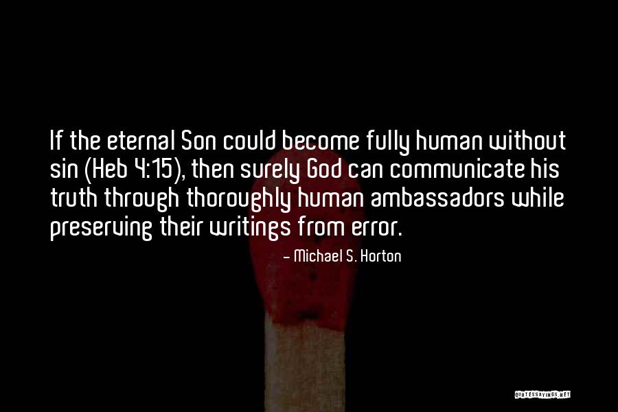 Chanteloup Flat Quotes By Michael S. Horton Chanteloup Flat Quotes By Michael S. Horton