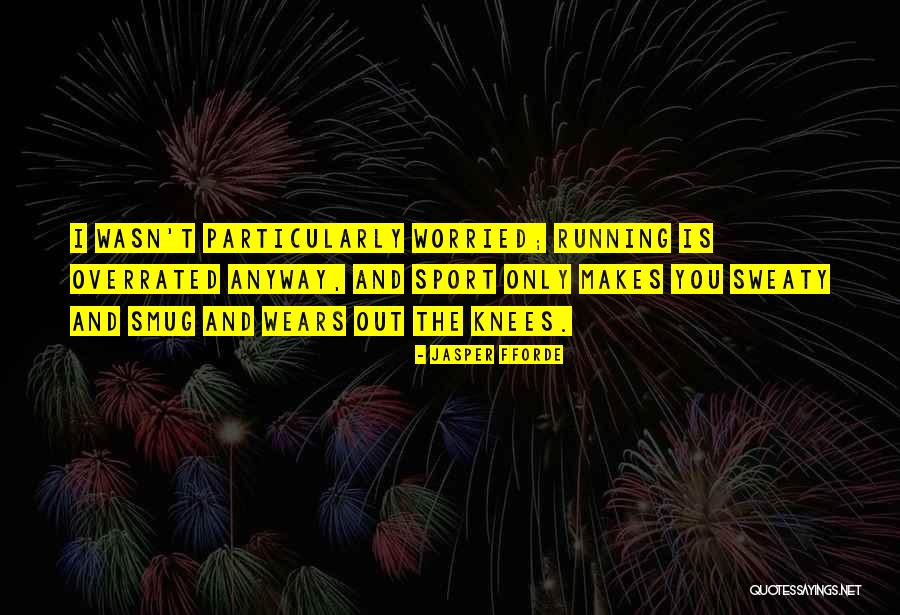 Chantent En Quotes By Jasper Fforde Chantent En Quotes By Jasper Fforde