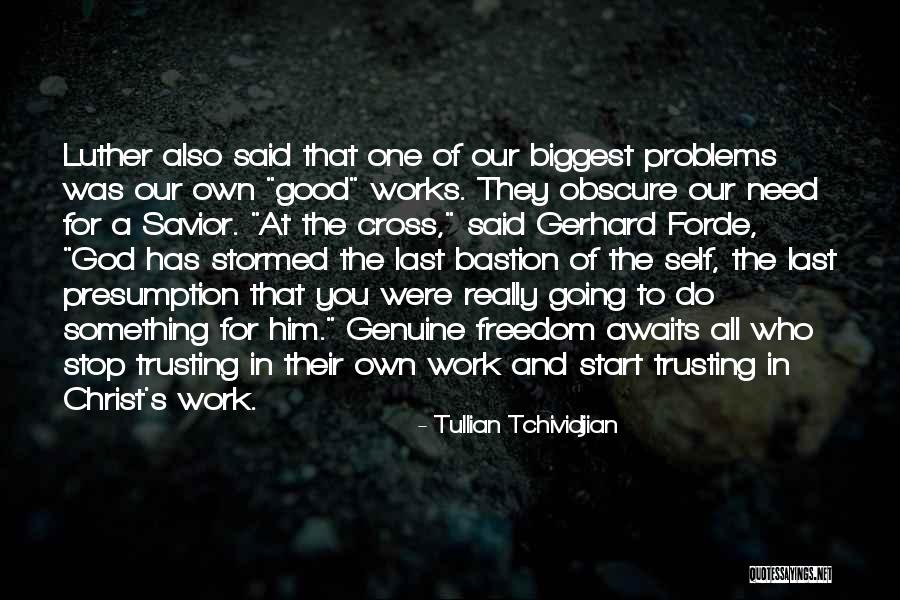 Chanteurs Marocains Quotes By Tullian Tchividjian Chanteurs Marocains Quotes By Tullian Tchividjian