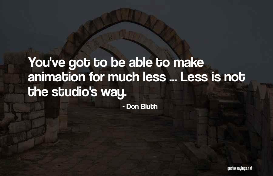 Chantha Thach Quotes By Don Bluth Chantha Thach Quotes By Don Bluth