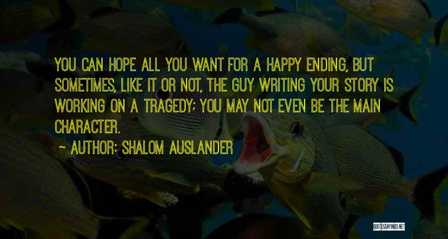 Chantr Weinbrand Quotes By Shalom Auslander