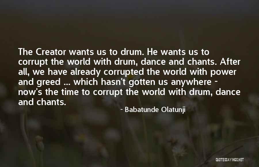 Chants Quotes By Babatunde Olatunji Chants Quotes By Babatunde Olatunji