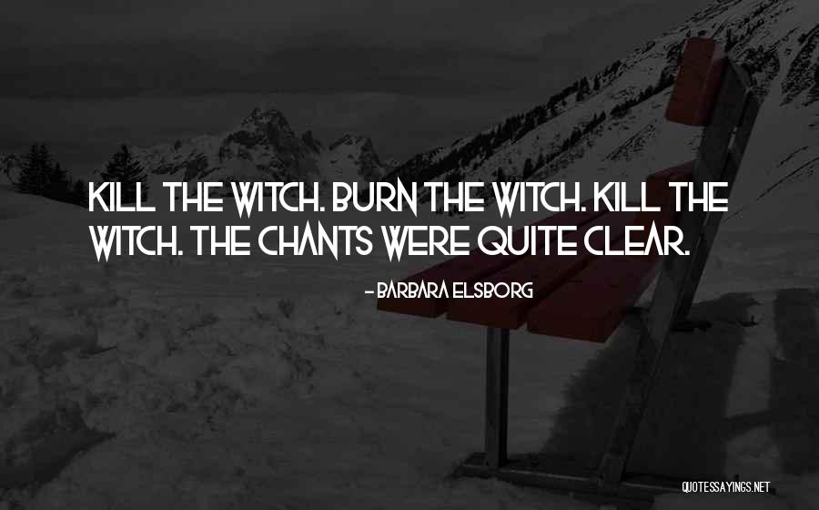 Chants Quotes By Barbara Elsborg Chants Quotes By Barbara Elsborg