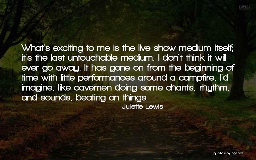 Chants Quotes By Juliette Lewis Chants Quotes By Juliette Lewis