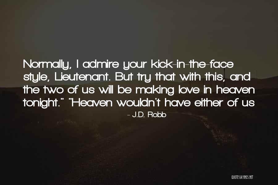 Chanty Vargas Quotes By J.D. Robb Chanty Vargas Quotes By J.D. Robb
