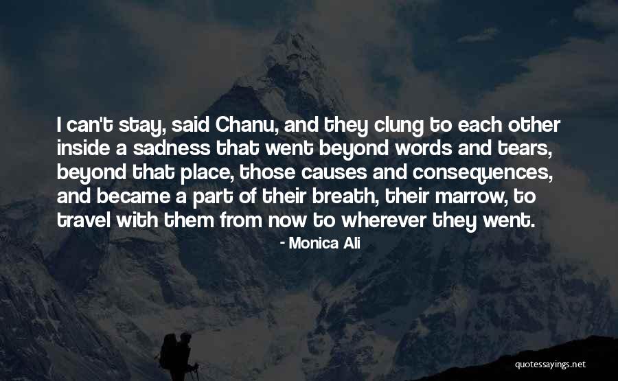 Chanu Quotes By Monica Ali Chanu Quotes By Monica Ali