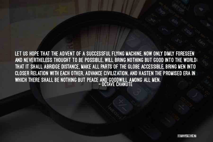 Chanute Quotes By Octave Chanute Chanute Quotes By Octave Chanute