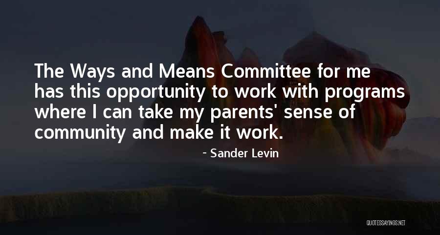 Chanza O Quotes By Sander Levin Chanza O Quotes By Sander Levin