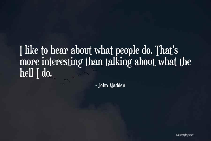 Chanza Veal Quotes By John Madden Chanza Veal Quotes By John Madden