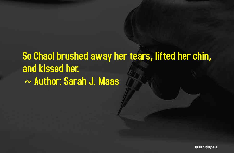 Chaol Quotes By Sarah J. Maas