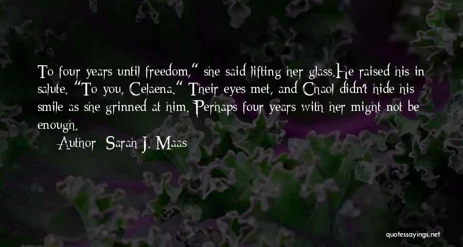 Chaol Quotes By Sarah J. Maas