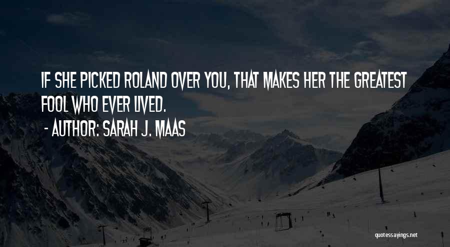 Chaol Quotes By Sarah J. Maas