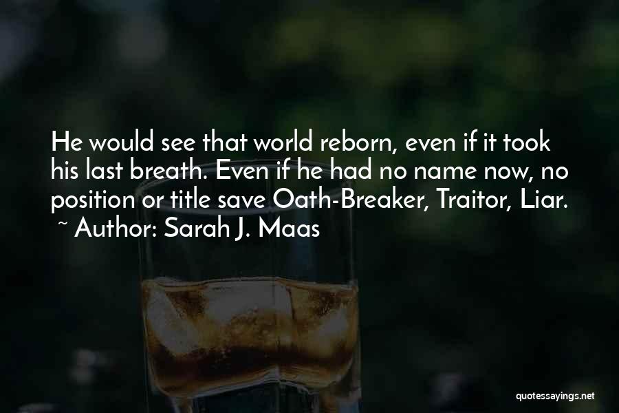 Chaol Quotes By Sarah J. Maas