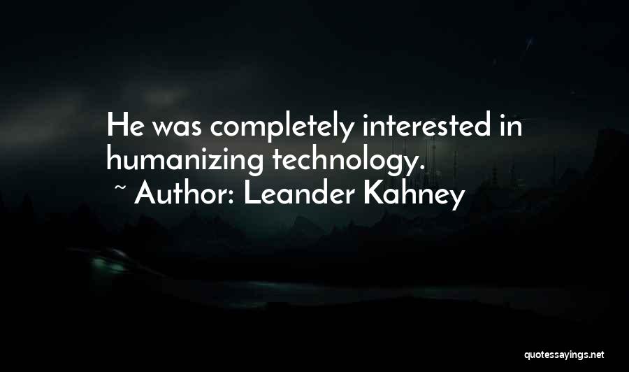 Chaolston Quotes By Leander Kahney