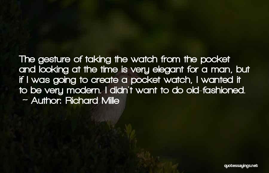 Chaolston Quotes By Richard Mille