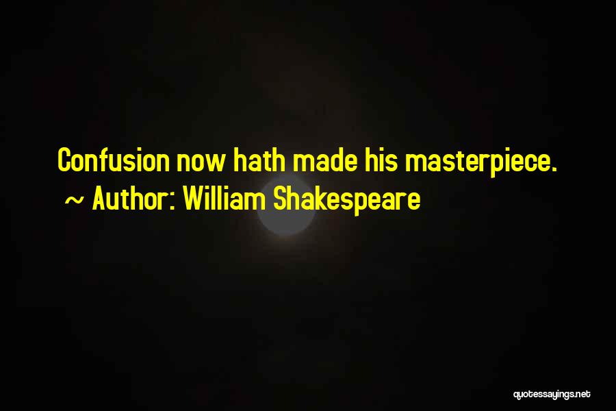 Chaolston Quotes By William Shakespeare