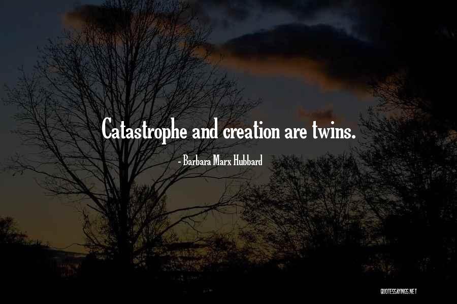 Chaos And Creativity Quotes By Barbara Marx Hubbard