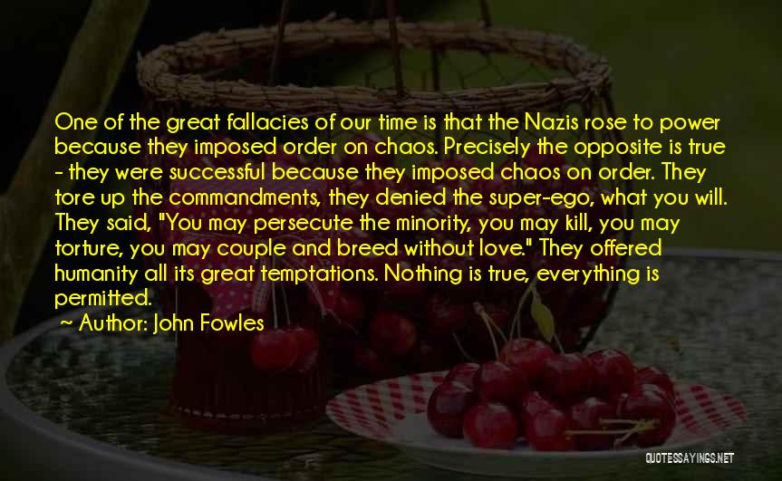 Chaos And Love Quotes By John Fowles